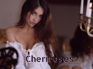 Cherrroses