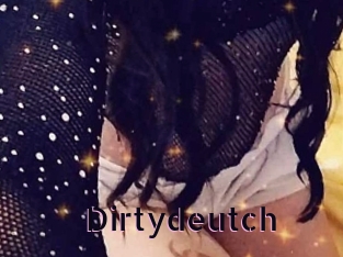 Dirtydeutch