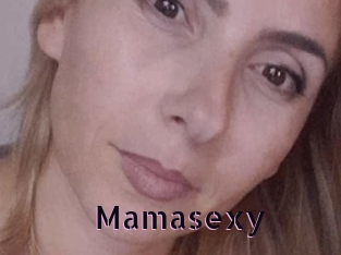 Mamasexy
