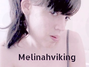 Melinahviking