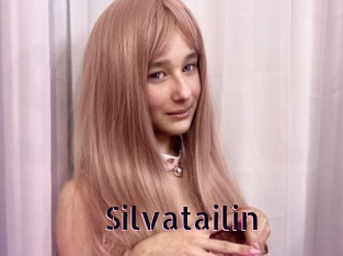 Silvatailin