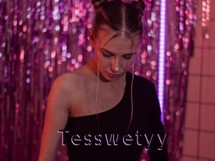 Tesswetyy