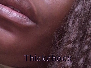 Thickchocx