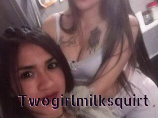Twogirlmilksquirt